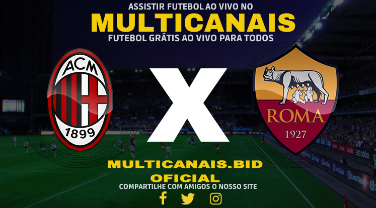 Assistir Milan x Roma Ao Vivo Online HD 14/01/2024