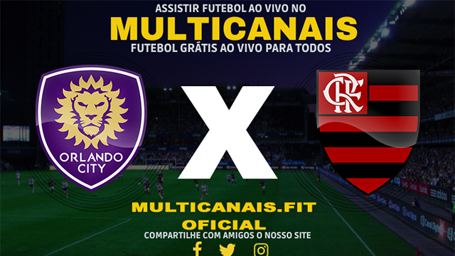 Assistir Orlando City x Flamengo Ao Vivo Online HD 27/01/2024