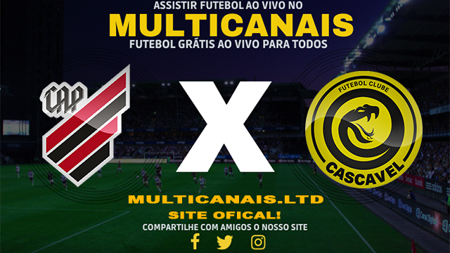 Assistir Athletico-PR x Cascavel Ao Vivo Online HD 07/02/2024