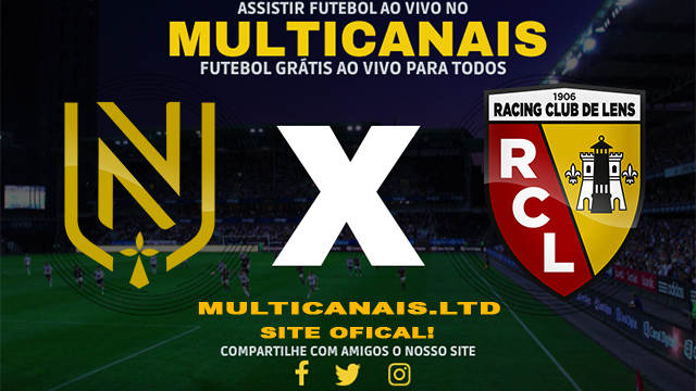 Assistir Nantes x Lens Ao Vivo Online HD 03/02/2024