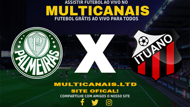 Assistir Palmeiras x Ituano Ao Vivo Online HD 08/02/2024