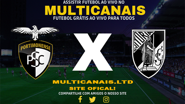 Assistir Portimonense x Vitória Guimaraes AO VIVO Online 17/02/2024