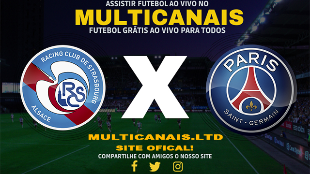 Assistir Strasbourg x PSG Ao Vivo Online HD 02/02/2024