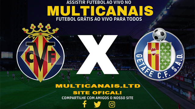 Assistir Villarreal x Getafe AO VIVO Online 16/02/2024