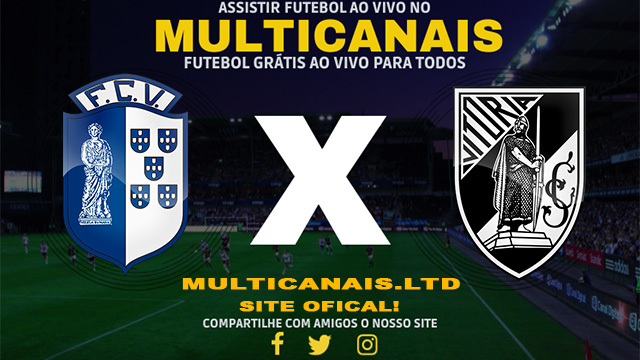 Assistir Vizela x Vitória de Guimarães Ao Vivo Online HD 04/02/2024